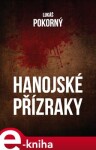 Hanojské přízraky - Lukáš Pokorný e-kniha