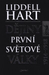 Dějiny první světové války 1914-1918 - Hart Basil Henry Liddell