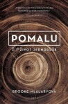 Pomalu - Žít život jednoduše - Brooke McAlaryová