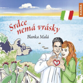 Srdce nemá vrásky - Blanka Malá - audiokniha