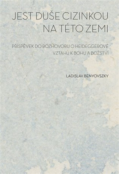 Jest duše cizinkou na této zemi Ladislav Benyovszky