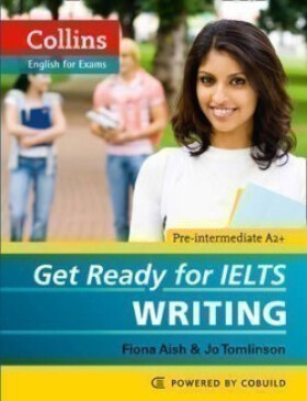 Collins English for Exams: Get Ready for Ielts Writing - Aish Fiona; Tomlinson Jo