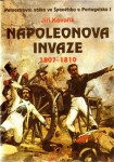 Napoleonova invaze 1807-1810 Jiří Kovařík