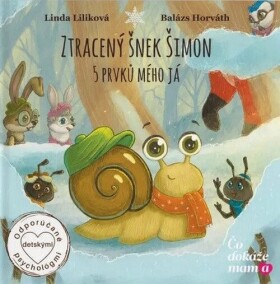 Ztracený šnek Šimon - 5 prvků mého já - Linda Liliková