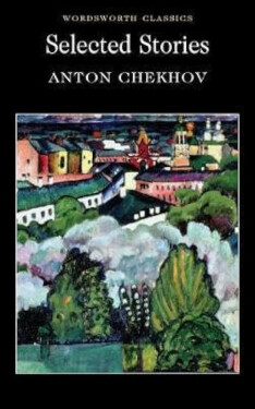 Selected Stories - Anton Chekhov