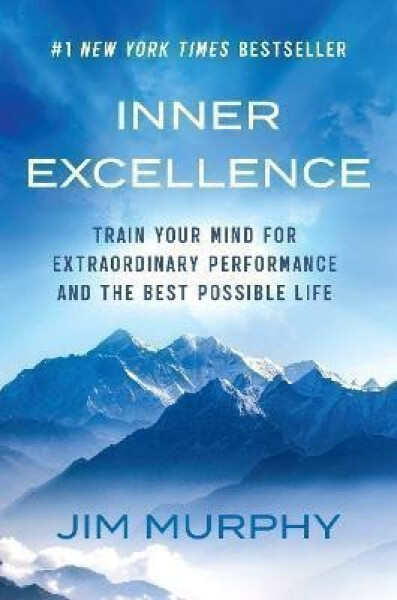 Inner Excellence - Jim Murphy