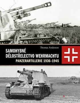 Samohybné dělostřelectvo Wehrmachtu Thomas Anderson