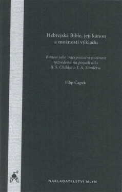 Hebrejská Bible, její kánon a možnosti výkladu - Filip Čapek