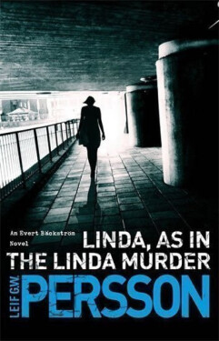 Linda, As in the Linda Murder - Leif G. W. Persson