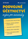 Podvojné účetnictví nejen pro samouky Jiří Dušek e-kniha