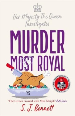 Murder Most Royal: - S. J. Bennett