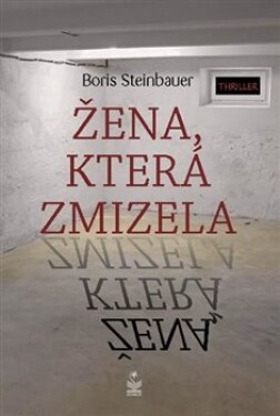 Žena, která zmizela Boris Steinbauer