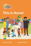 Collins Peapod Readers - Level 4 – This Is Home! - Colby Rebecca