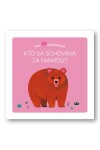 Kto sa schováva za mamou - Lucie Brunelliére