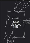 Jsem Otrok Jen - J. V. Sulla