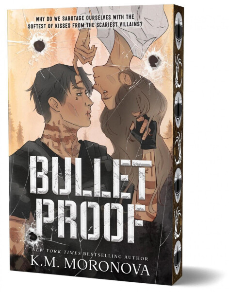 Bulletproof - K. M. Moronova