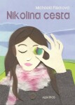 Nikolina cesta - Michaela Fišarová, Jana Štěpánová - e-kniha