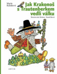 Jak Krakonoš Trautenberkem vedli válku