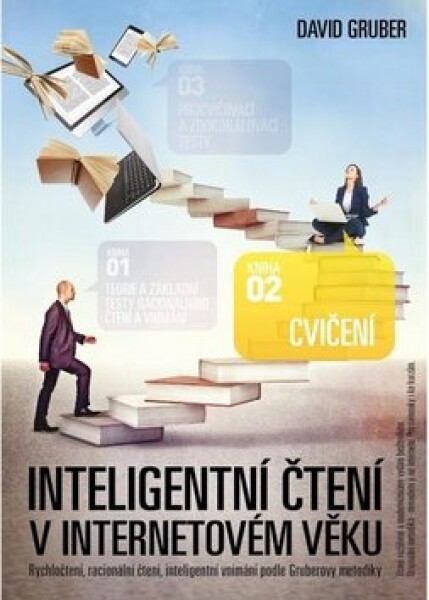 Inteligentní čtení v internetovém věku Cvičení - David Gruber