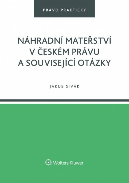Náhradní mateřství českém právu související otázky