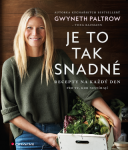 Je to tak snadné – recepty na každý den - Gwyneth Paltrow - e-kniha