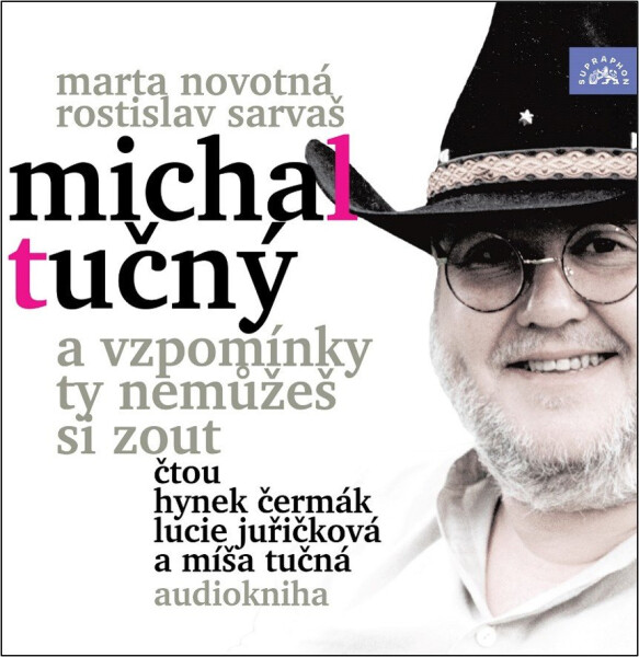 Novotná, Sarvaš: Michal Tučný - A vzpomínky ty nemůžeš si zout (audiokniha) - Marta Novotná