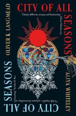 City of All Seasons - Aliya Whiteley
