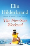 The Five-Star Weekend Elin Hilderbrand