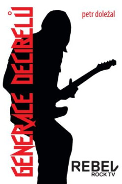 Generace decibelů - Petr Doležal