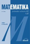 Matematika - Průvodce učivem SŠ 1. díl - Míla Černá