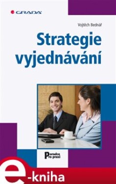 Strategie vyjednávání - Vojtěch Bednář e-kniha