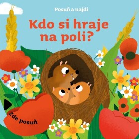 Posuň najdi Kdo si hraje na poli?