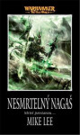 Nesmrtelný Nagaš - Mike Lee