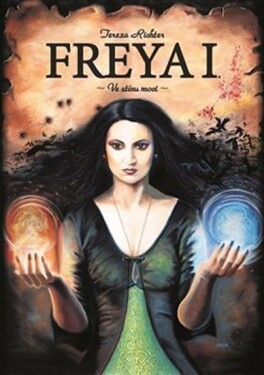 Freya Ve stínu moci Tereza Richter