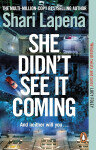 She Didn´t See It Coming - Shari Lapena