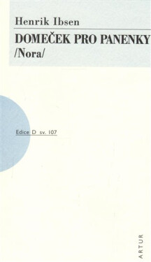 Domeček pro panenky /Nora/, 1. vydání - Henrik Ibsen