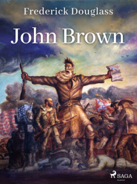 John Brown - Frederick Douglass - e-kniha