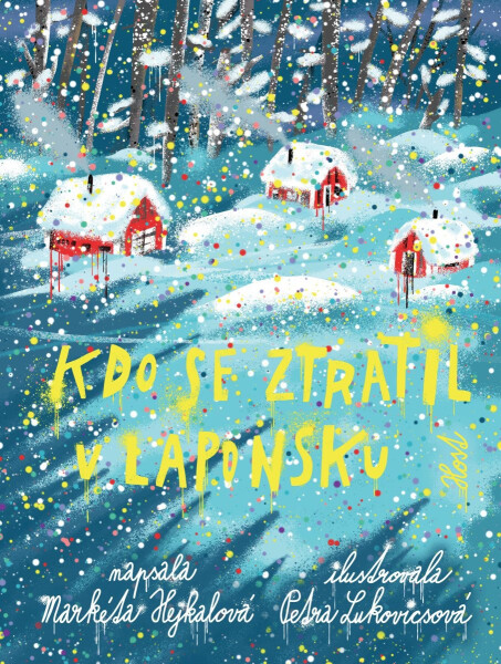 Kdo se ztratil v Laponsku - Markéta Hejkalová