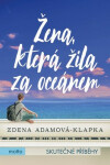 Žena, která žila za oceánem Zdena Adamová Klapková