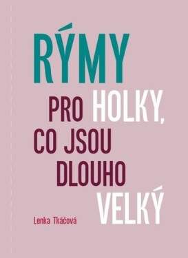 Rýmy pro holky, co jsou dlouho velký