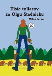 Tisíc toliarov za Olgu Stadnicku