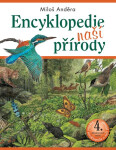 Encyklopedie naší přírody - Miloš Anděra