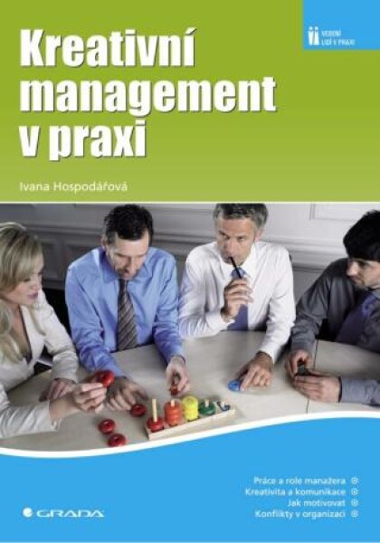 Kreativní management v praxi - Ivana Hospodářová - e-kniha