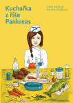Kuchařka z říše Pankreas - Kateřina Blažková