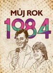 Můj rok 1984 Martin Ježek