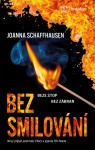 Bez smilování - Joanna Schaffhausenová