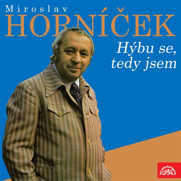 Miroslav Horníček Hýbu se, tedy jsem - Miroslav Horníček