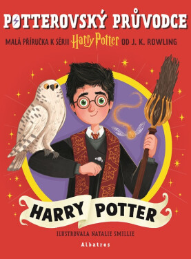 Potterovský průvodce: Harry Potter - Joanne Kathleen Rowling