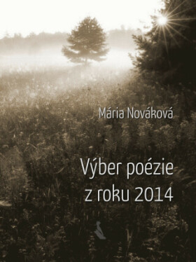 Výber poézie z roku 2014 - Mária Nováková - e-kniha