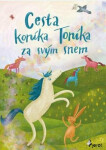 Cesta koníka Toníka za svým snem